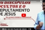 O EVANGELHO DO FILHO DE DEUS – OS DISCÍPULOS OCULTOS E O SEPULTAMENTO DE JESUS | Jo.19:38–42 – Vídeo