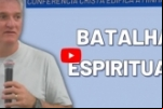 A BATALHA ESPIRITUAL NA FILIAÇÃO: satanás odeia a filiação – Vídeo