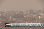 MINAS GERAIS: Ar está 10 vezes mais poluído que o recomendado pela Organização Mundial de Saúde – Vídeo