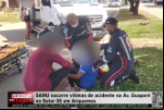 SAMU socorre vítimas de acidentes na Av. Guaporé no Setor 06 em Ariquemes – Vídeo