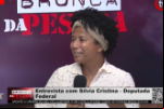 Entrevista com Sílvia Cristina Chagas – Deputada Federal 