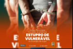 Polícia Civil cumpre mandado de prisão por estrupo de vulnerável no Município de Urupá